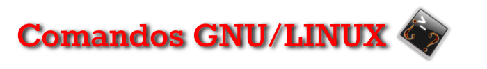 Comandos GNU Linux